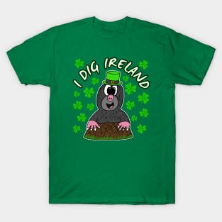 St. Patrick's Day 2022 Mole I Dig Ireland T-Shirt